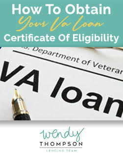 How To Obtain Your VA Loan COE
