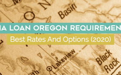 FHA Loan Oregon Requirements: Best Rates & Options (2022)