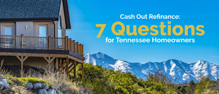 Cash out Refinance Tennessee